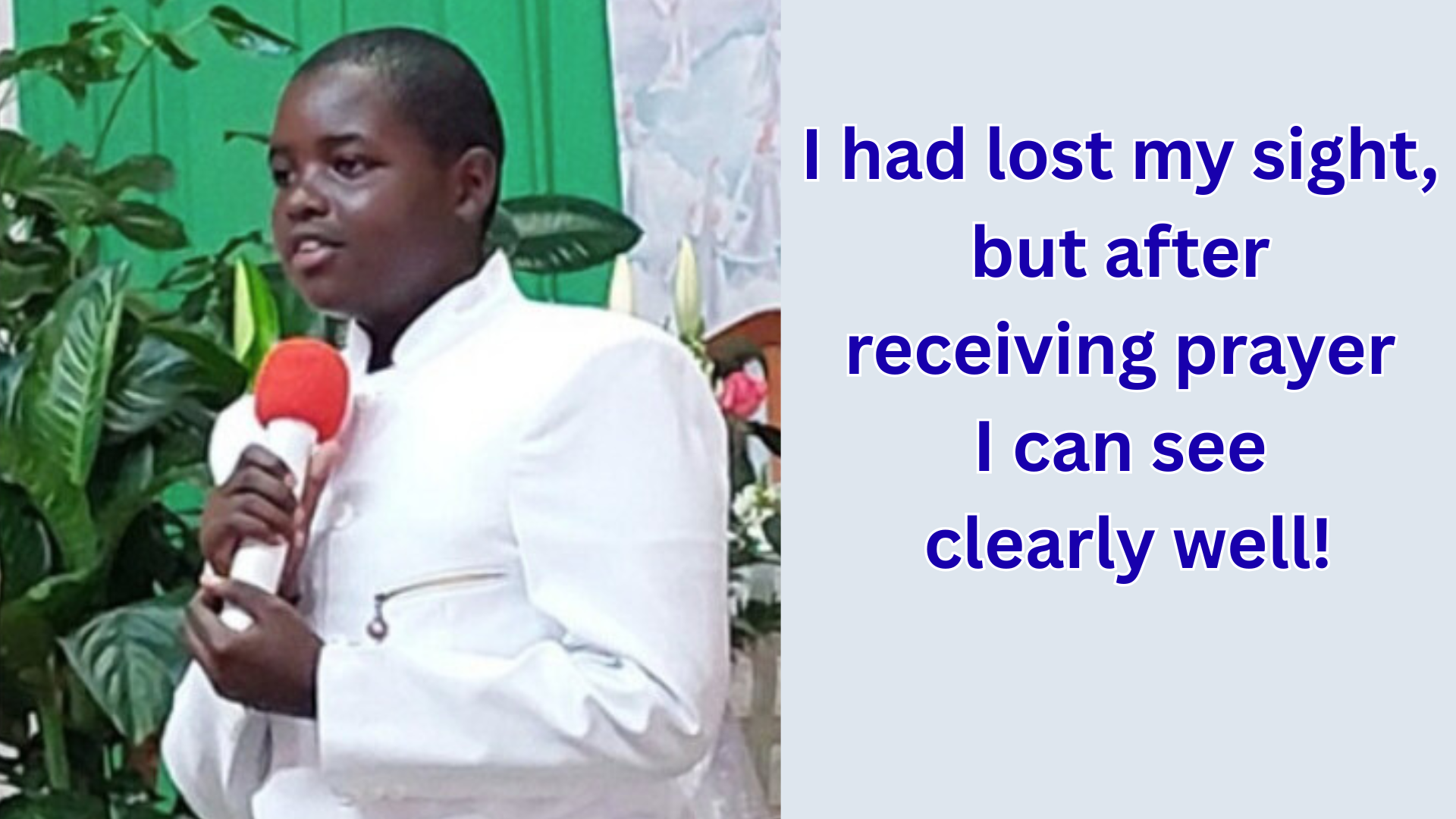 Read more about the article “I had lost my sight, but after receiving prayer I can see clearly well!”