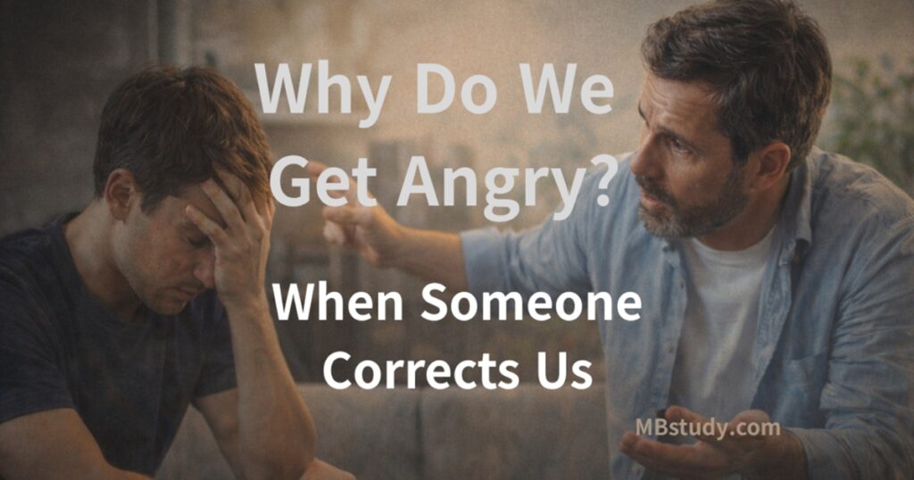 Thumbnail image for Why Do We Get Angry When Someone Corrects Us featuring a man reacting to correction.